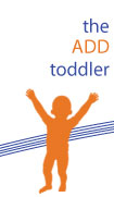 ADD in Toddlers | The Being Well Center | Dr. Craig Liden